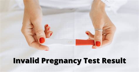 is pregnancy test invalid